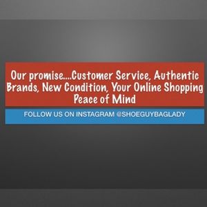 FOLLOW US ON INSTAGRAM @SHOEGUYBAGLADY